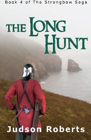 The Long Hunt (The Strongbow Saga, #4)
