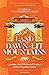 Land of the Dawn-lit Mounta...