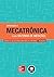 Introdução à Mecatrônica e aos Sistemas de Medições (Portuguese Edition)