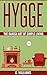 Hygge: The Danish Art of Si...