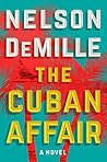 The Cuban Affair by Nelson DeMille The Cuban Affair by Nelson DeMille