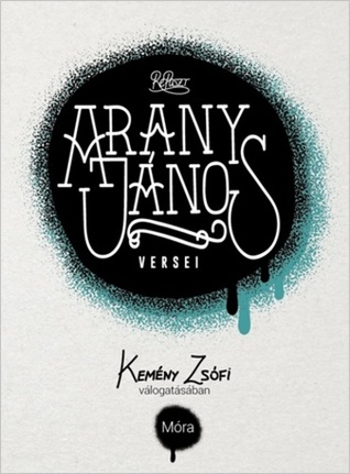 Arany ​János versei Kemény Zsófi válogatásában