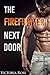 The Firefighter Next Door