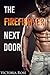 The Firefighter Next Door by Victoria Rose
