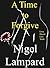 A Time to Forgive by Nigel Lampard
