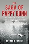 The Saga of Pappy Gunn by George C. Kenney