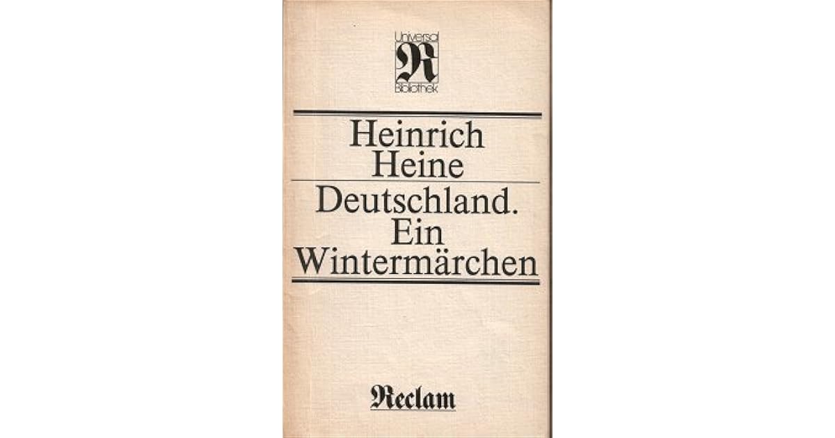 Heinrich Heine Deutschland Ein Wintermärchen www.goodreads.com