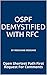 OSPF Demystified With RFC : RFC Request For Comments Translated Into Practice OSPF Routing Protocol