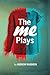 The Me Plays