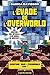 L'Évadé de l'Overworld: Minecraft - Aventure dans l'Overworld, T1