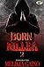BORN KILLER 2