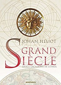 L'Académie de l'éther (Grand Siècle #1)