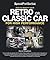 How to Modify Your Retro or Classic Car for High Performance (SpeedPro series)