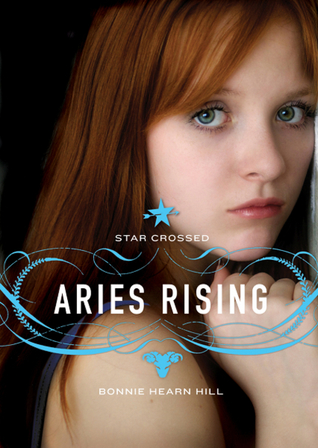 Aries Rising  (Star Crossed, #1)