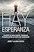HAY ESPERANZA - 2DA EDICIÓN...