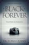 Black Forever by Victoria Quinn