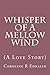 Whisper of a Mellow Wind: