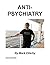 On Anti-Psychiatry Part two