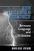 The Lacanian Subject: Between Language and Jouissance