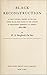 Black reconstruction; an essay toward a history of the part which black folk played in the attempt to reconstruct democracy in America, 1860-1880