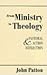 From Ministry to Theology: ...