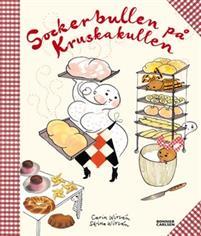 Sockerbullen på Kruskakullen (Hardcover)