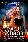 Agent of Chaos by C.N. Crawford