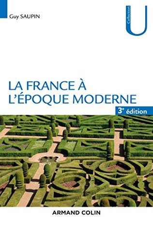 La France à L'Epoque Moderne (Kindle Edition)