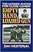 Empty Hand, Loaded Gun: The...