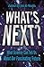What's Next?: Even Scientists Can’t Predict the Future – or Can They?