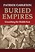 Buried Empires: Unearthing ...