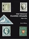 The World of Classic Stamps: 1840-1870
