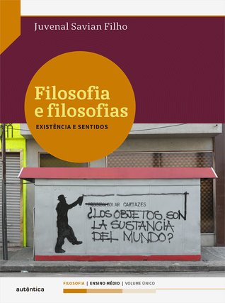 Filosofia e Filosofias: Existência e Sentidos