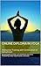 Online Diploma in Yoga: Interactive Training with Certification of Completion