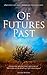 Of Futures Past (Novels by ...