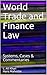 World Trade and Finance Law: Systems, Cases & Commentaries (Commercial Law Book 3)