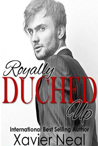 Royally Duched Up (Duched #3)
