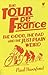 The Tour de France: the good, the bad and the just plain weird