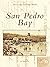 San Pedro Bay (Postcard History Series)