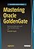 Mastering Oracle GoldenGate