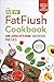 New Fat Flush Cookbook
