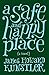 A Safe and Happy Place