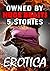 Owned By Huge Beasts: 5 Stories
