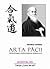 Arta Păcii - Învățăturile fondatorului Aikido-ului