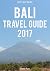 BALI TRAVEL GUIDE 2017 – a ...