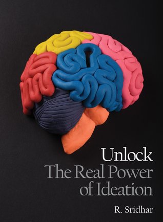 Unlock The Real Power Of Ideation