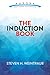 The Induction Book (Aurora: Dover Modern Math Originals)