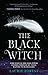 The Black Witch (The Black Witch Chronicles #1)
