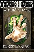 Consequences Within Chaos