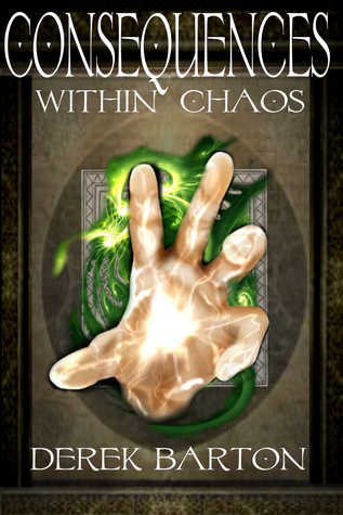 Consequences Within Chaos